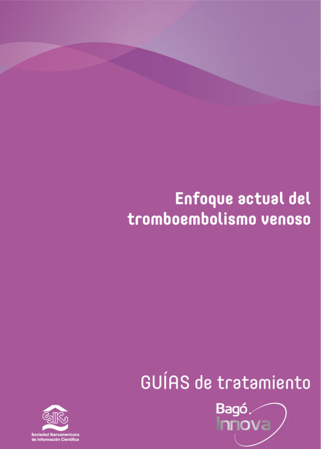 Enfoque actual del tromboembolismo venoso