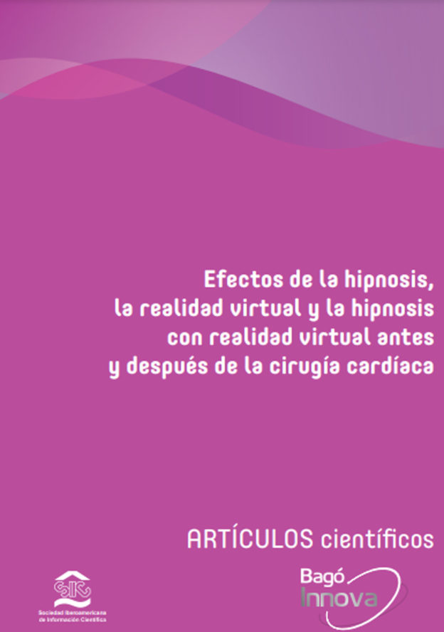 Efectos de la hipnosis, la realidad virtual y la hipnosis con realidad virtual antes y después de la cirugía cardíaca