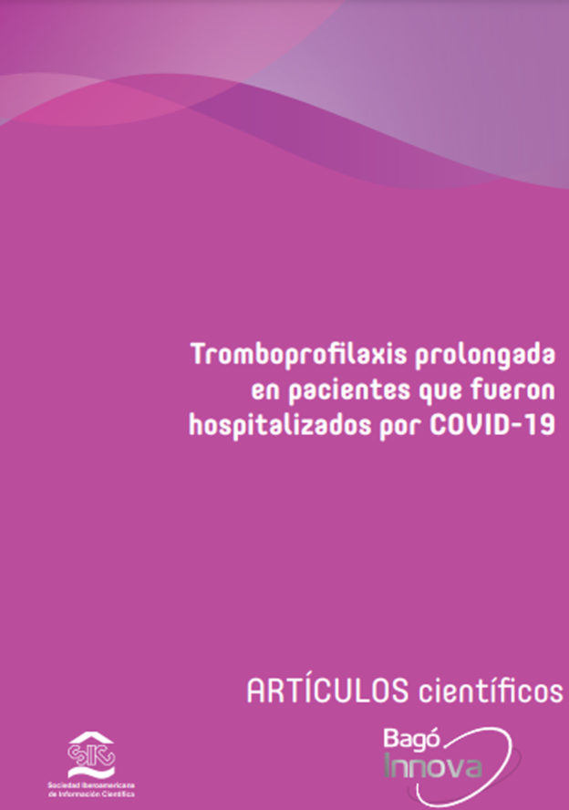 Tromboprofilaxis prolongada en pacientes que fueron hospitalizados por COVID-19