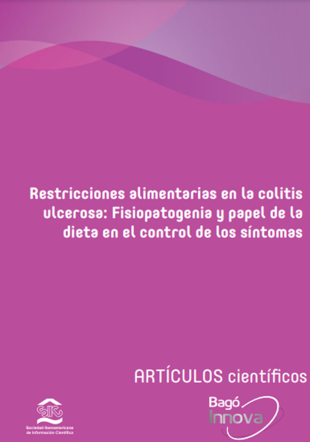 Restricciones alimentarias en la colitis ulcerosa: Fisiopatogenia y papel de la dieta en el control de los síntomas